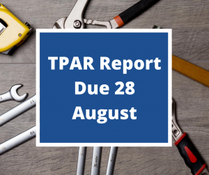 Paid a tradie? TPAR reporting is due the 28th of August.
